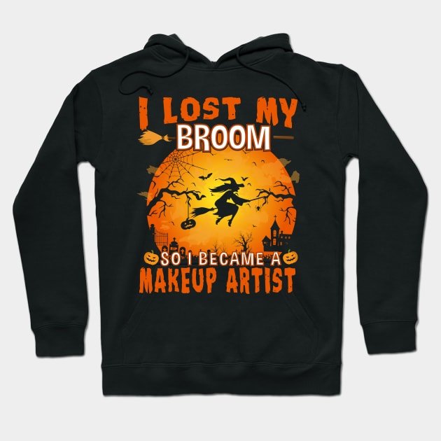 I lost My Broom Makeup Artist Witch Halloween Party Hoodie by followthesoul